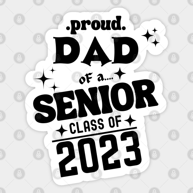 Proud Dad of a Senior Class of 2023 Sticker by Xtian Dela ✅